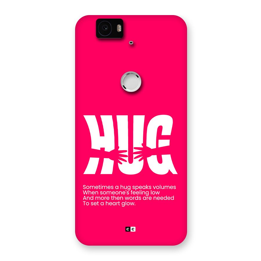 Hug Speaks Back Case for Google Nexus 6P