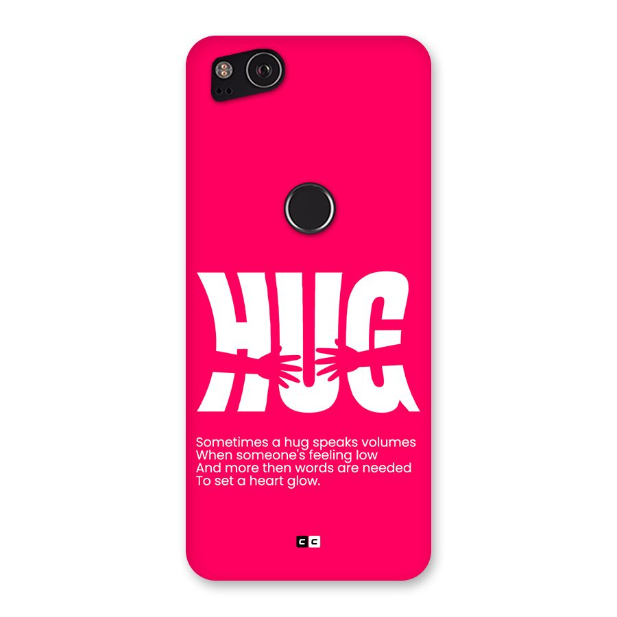 Hug Speaks Back Case for Google Pixel 2