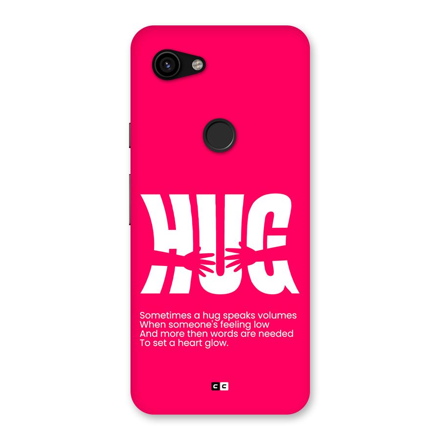 Hug Speaks Back Case for Google Pixel 3a