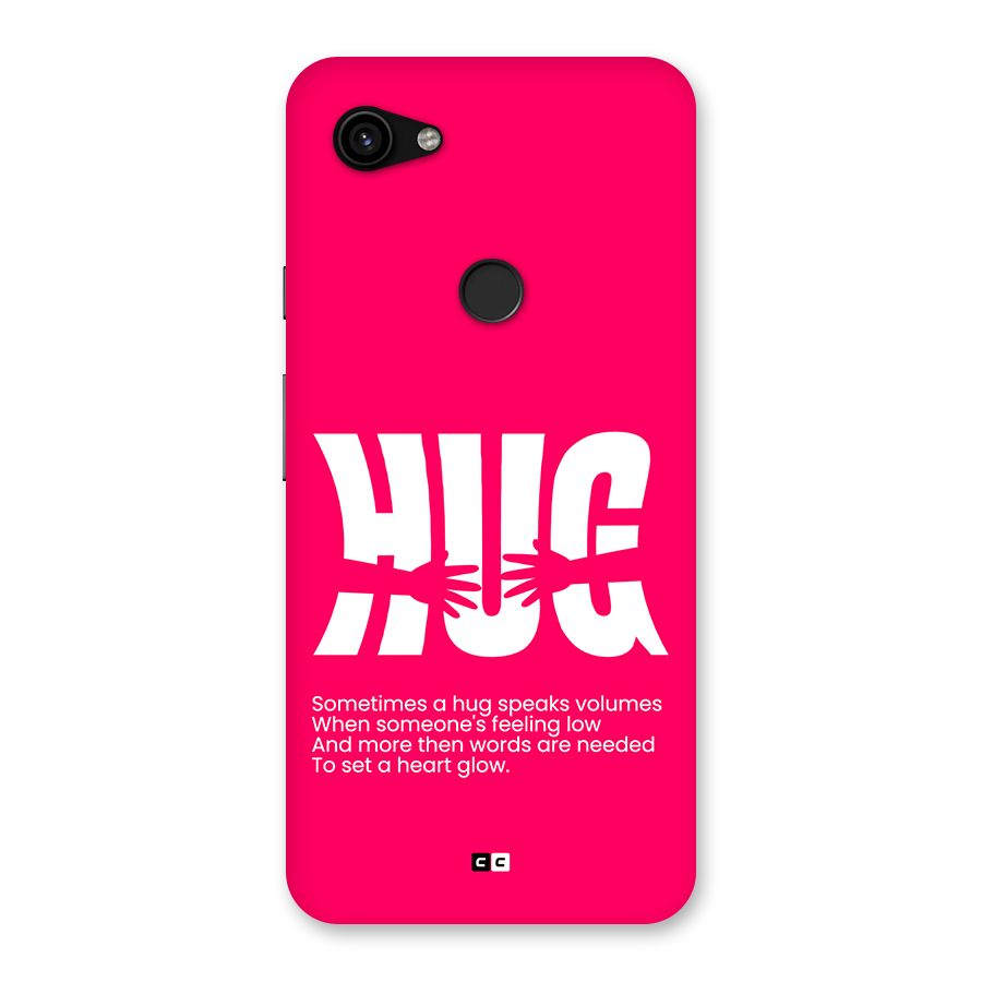 Hug Speaks Back Case for Google Pixel 3a XL