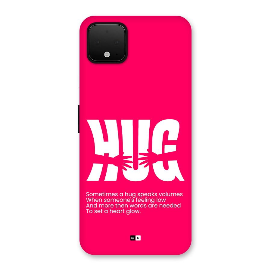 Hug Speaks Back Case for Google Pixel 4 XL