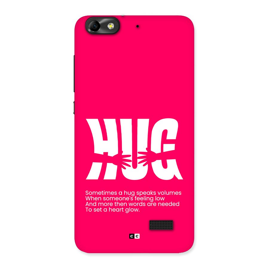 Hug Speaks Back Case for Honor 4C