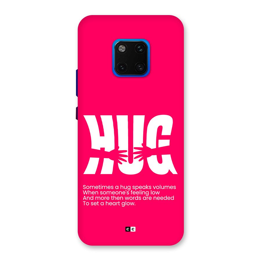 Hug Speaks Back Case for Huawei Mate 20 Pro