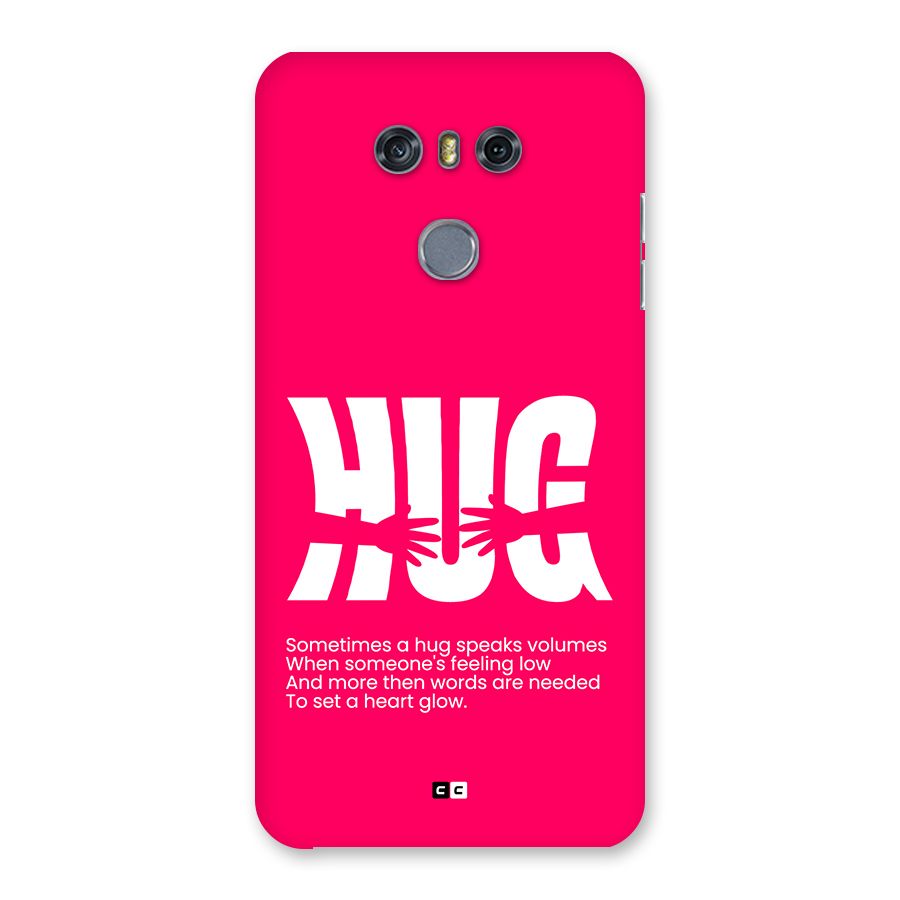 Hug Speaks Back Case for LG G6