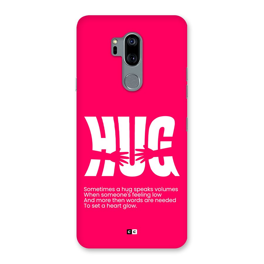 Hug Speaks Back Case for LG G7