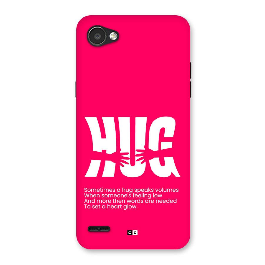 Hug Speaks Back Case for LG Q6