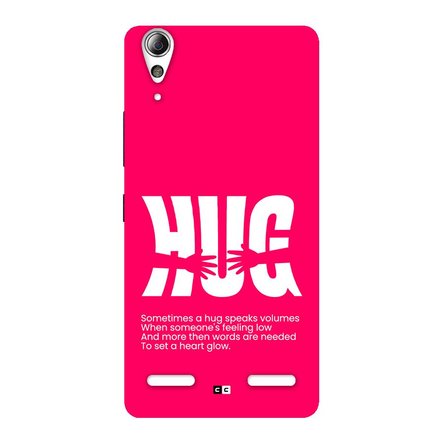 Hug Speaks Back Case for Lenovo A6000 Plus