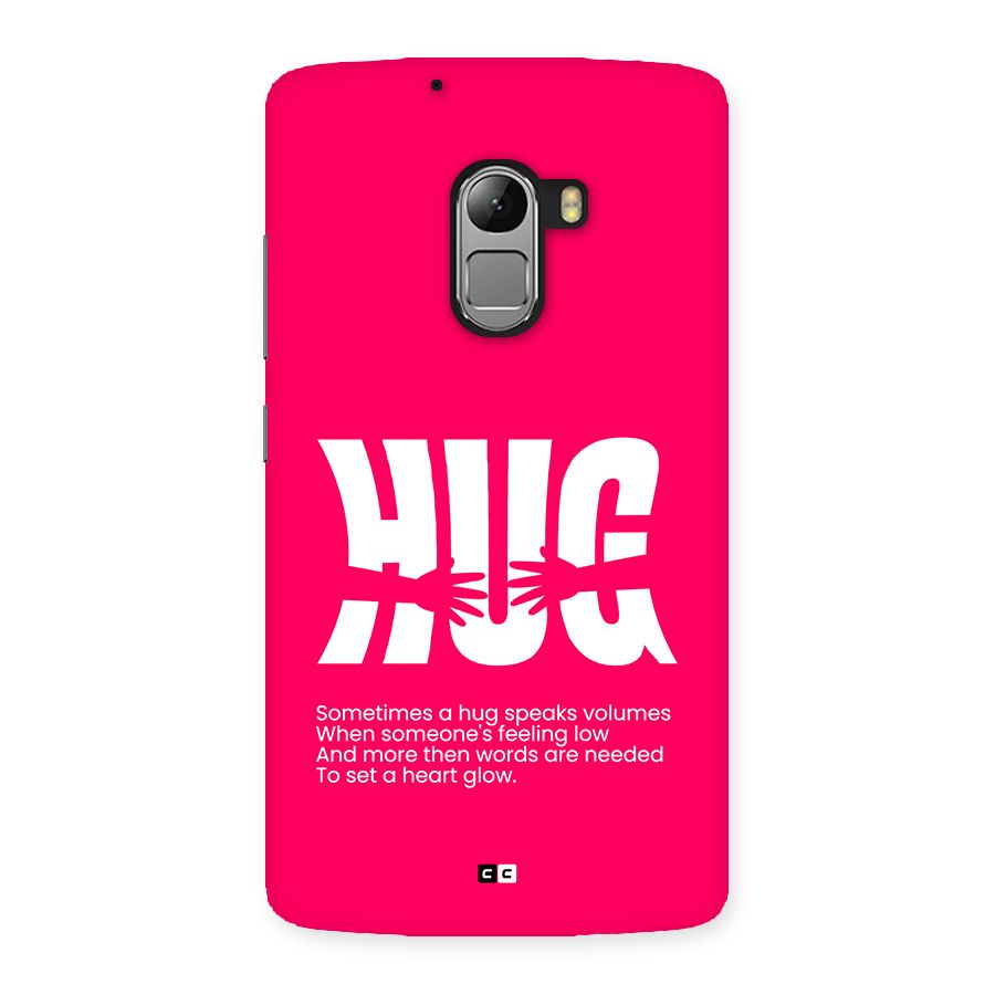 Hug Speaks Back Case for Lenovo K4 Note