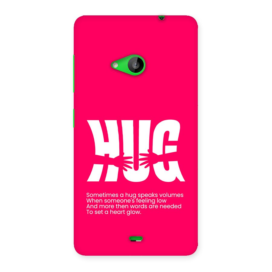 Hug Speaks Back Case for Lumia 535