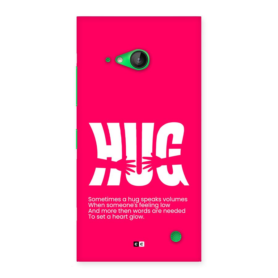 Hug Speaks Back Case for Lumia 730