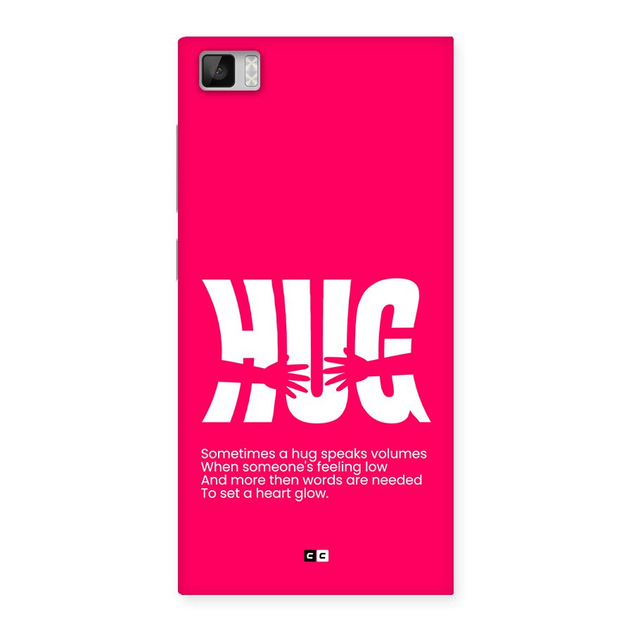 Hug Speaks Back Case for Mi3