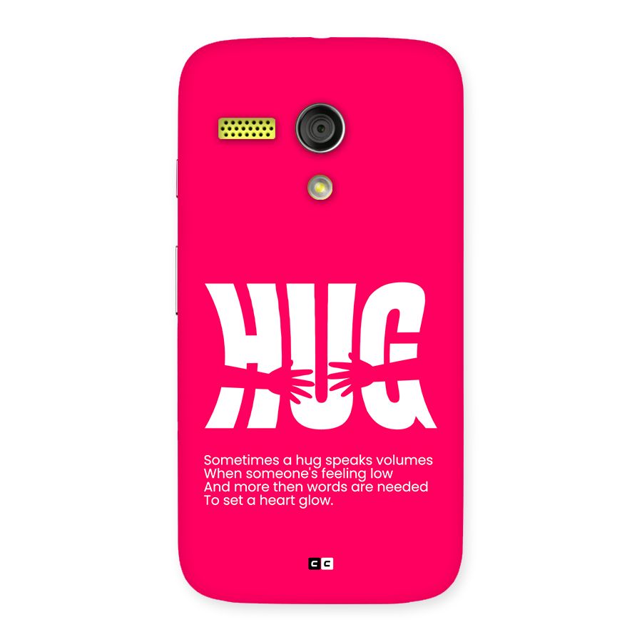Hug Speaks Back Case for Moto G