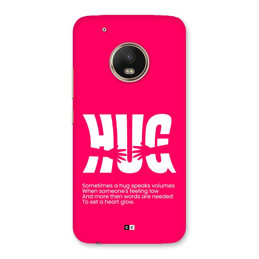 Hug Speaks Back Case for Moto G5 Plus