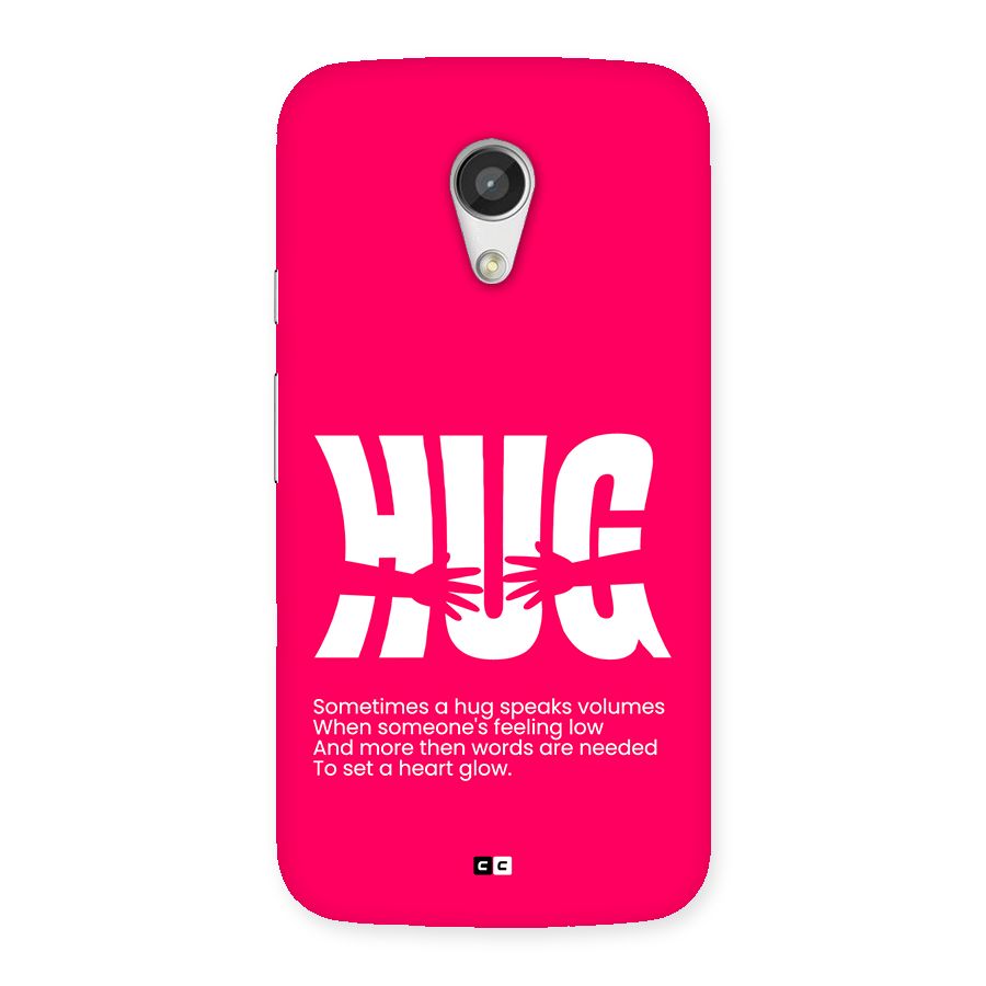 Hug Speaks Back Case for Moto G 2nd Gen