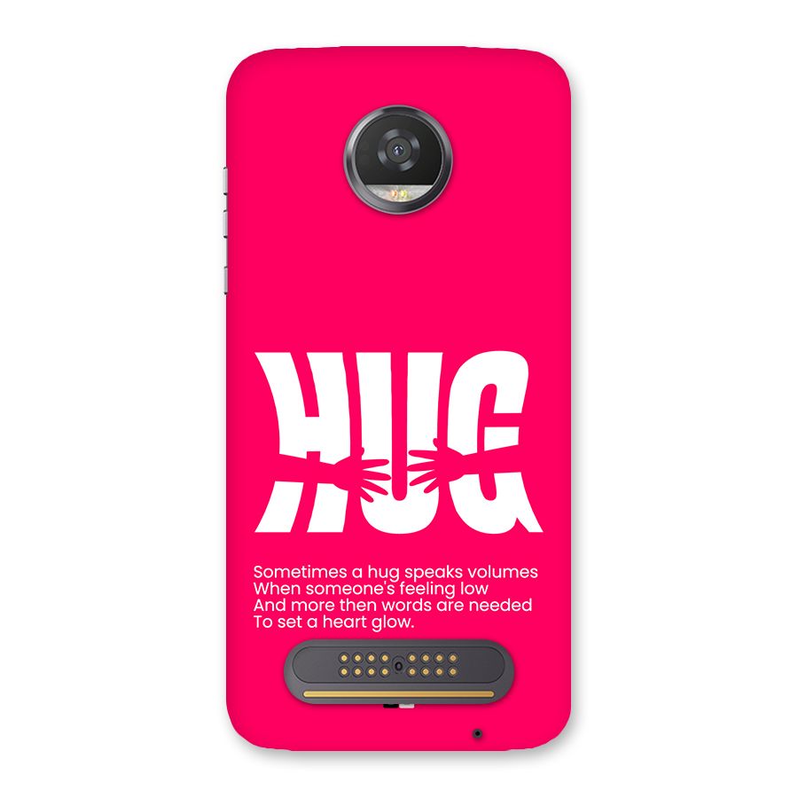 Hug Speaks Back Case for Moto Z2 Play