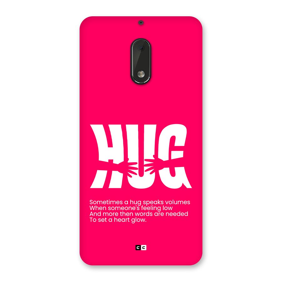 Hug Speaks Back Case for Nokia 6