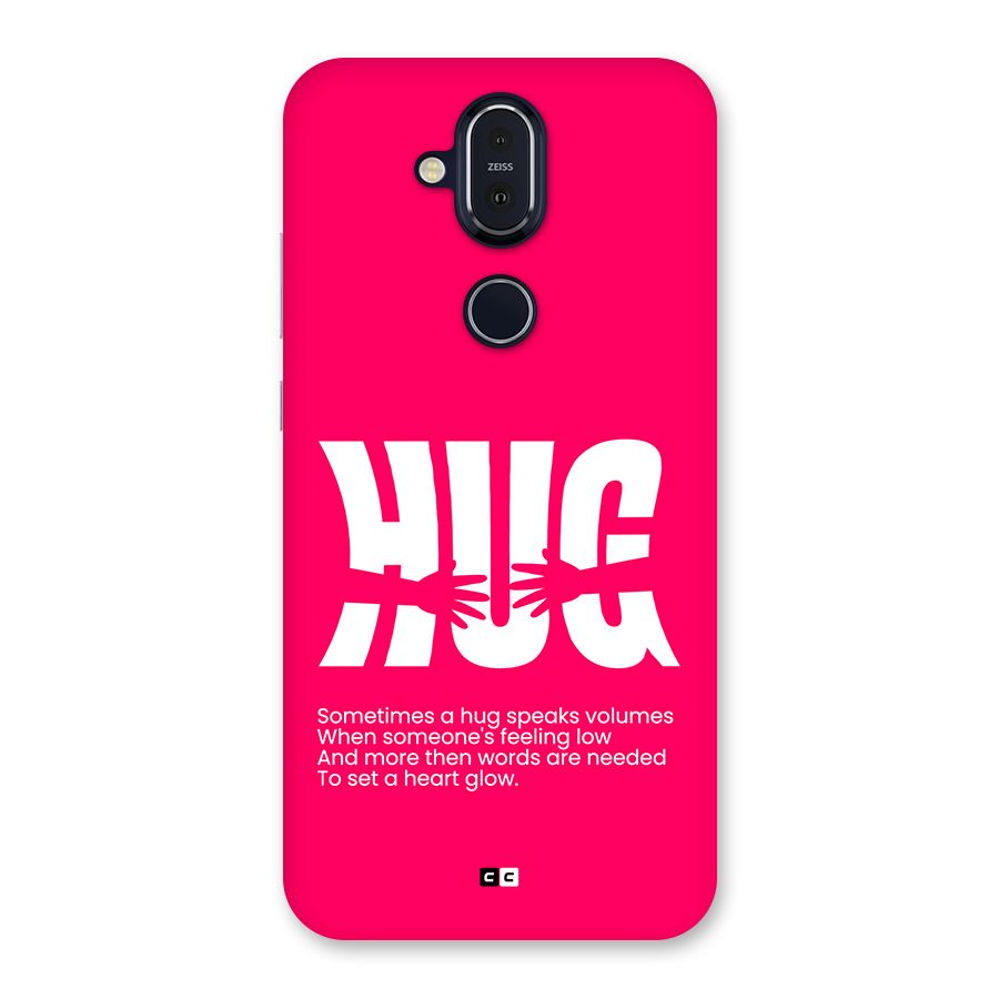 Hug Speaks Back Case for Nokia 8.1