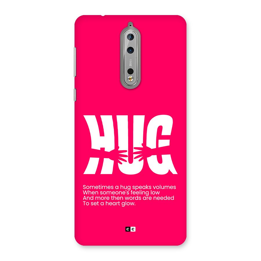 Hug Speaks Back Case for Nokia 8