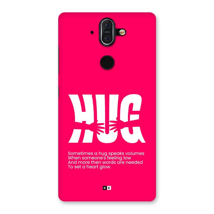 Hug Speaks Back Case for Nokia 8 Sirocco