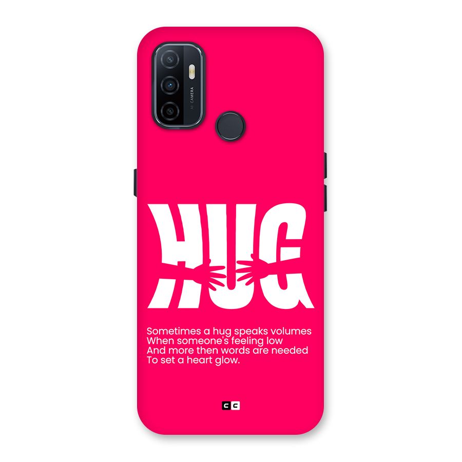 Hug Speaks Back Case for Oppo A32
