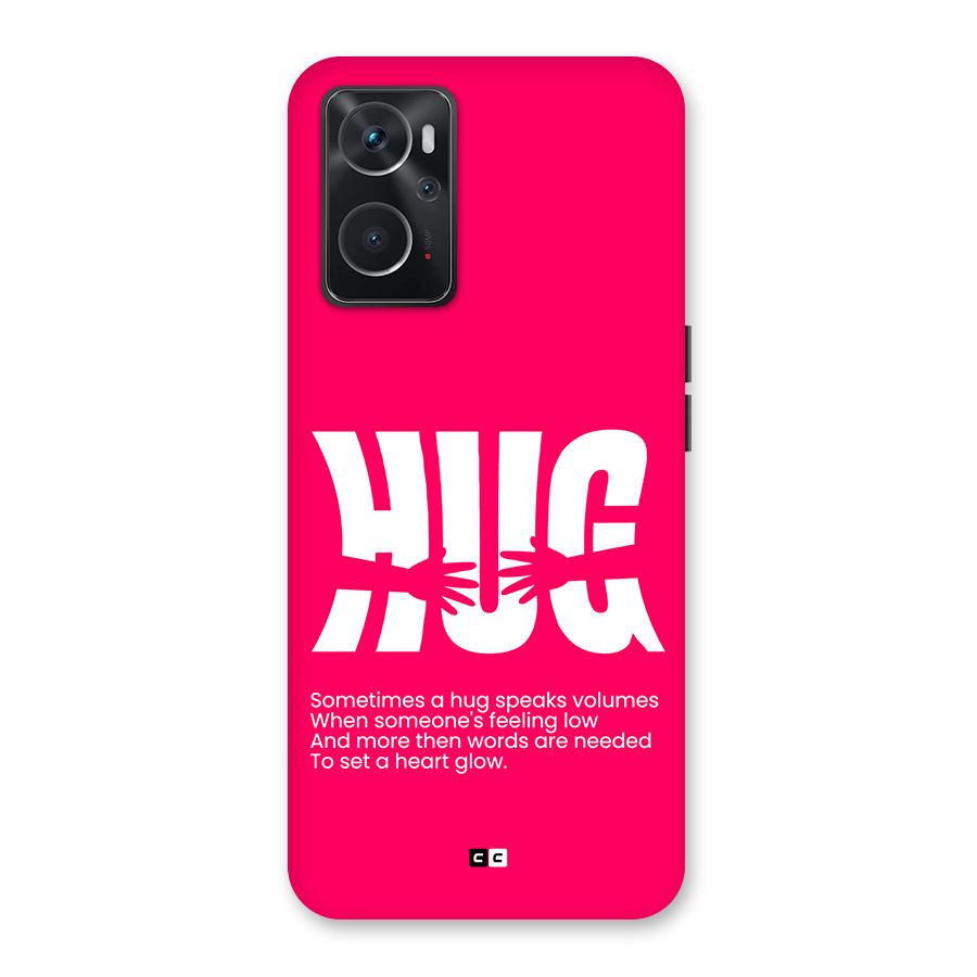 Hug Speaks Back Case for Oppo K10 4G