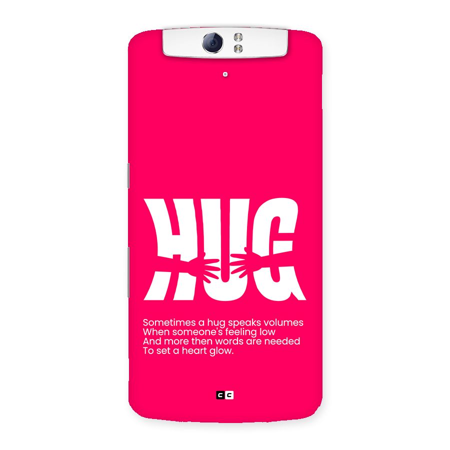 Hug Speaks Back Case for Oppo N1