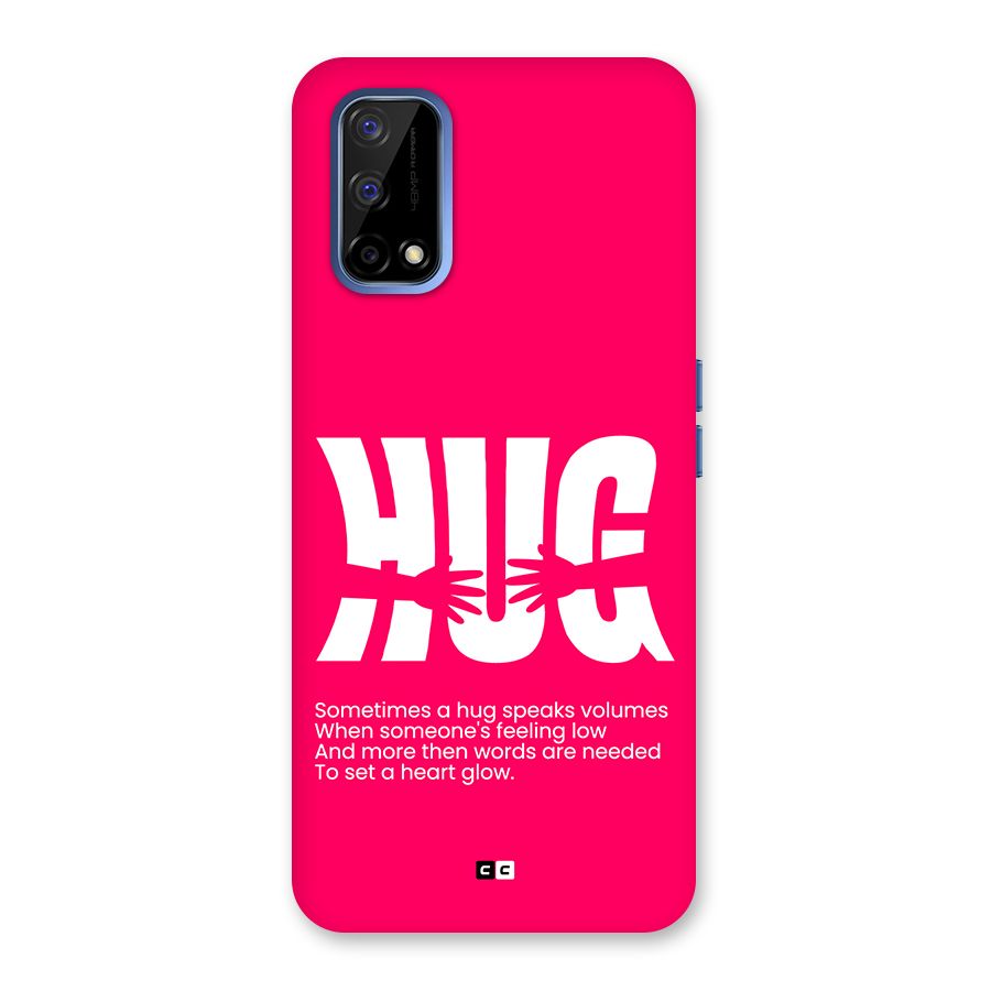 Hug Speaks Back Case for Realme Narzo 30 Pro