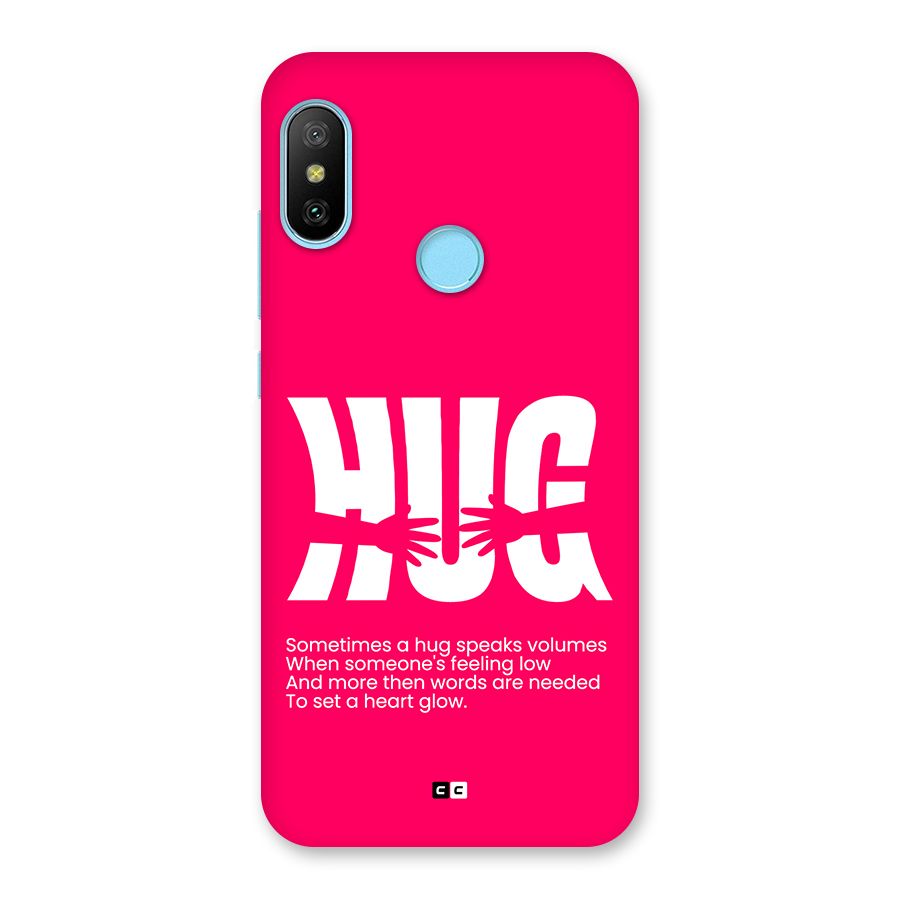 Hug Speaks Back Case for Redmi 6 Pro