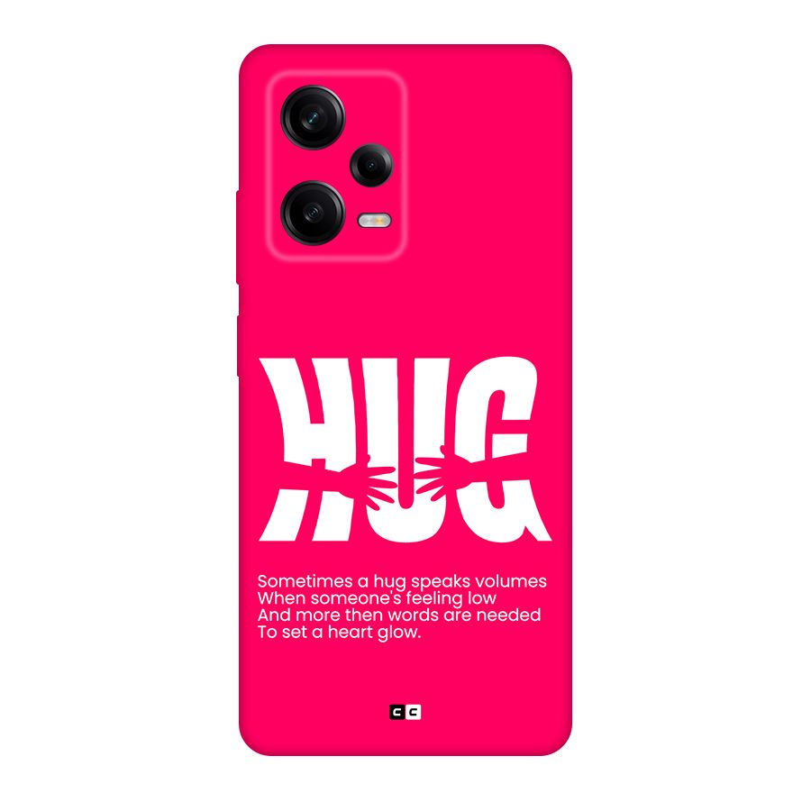Hug Speaks Back Case for Redmi Note 12 Pro