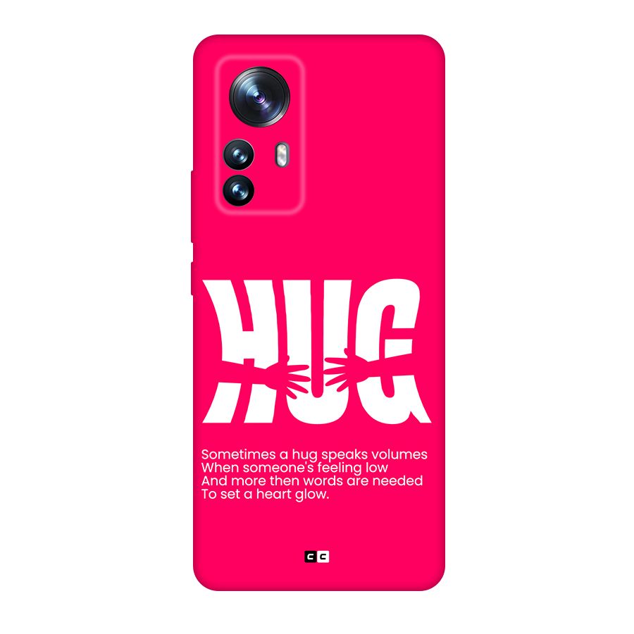 Hug Speaks Back Case for Xiaomi 12 Pro