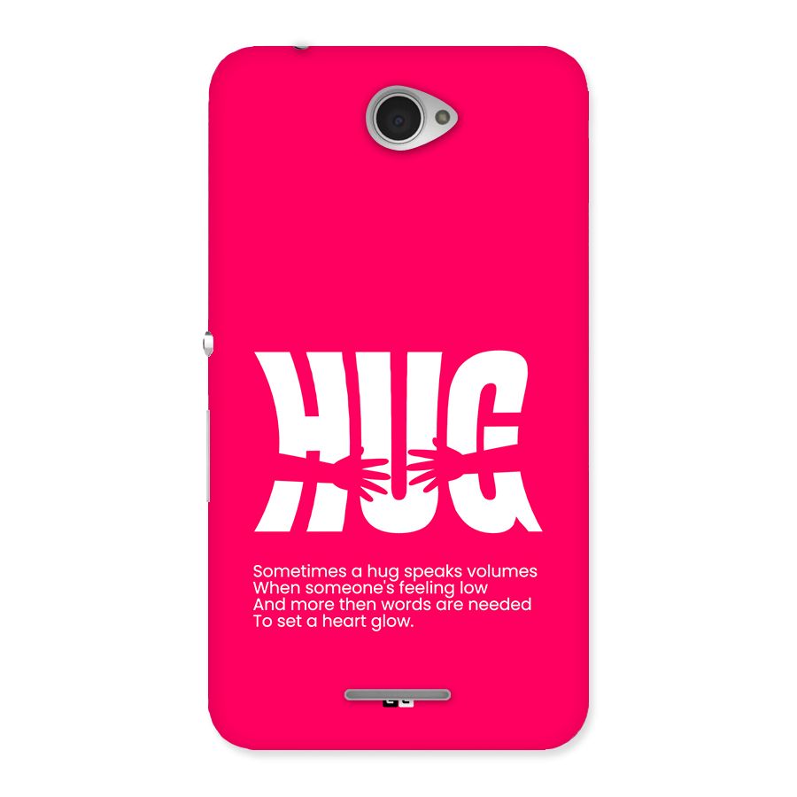 Hug Speaks Back Case for Xperia E4