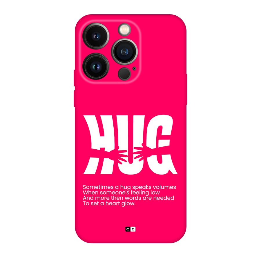 Hug Speaks Back Case for iPhone 14 Pro