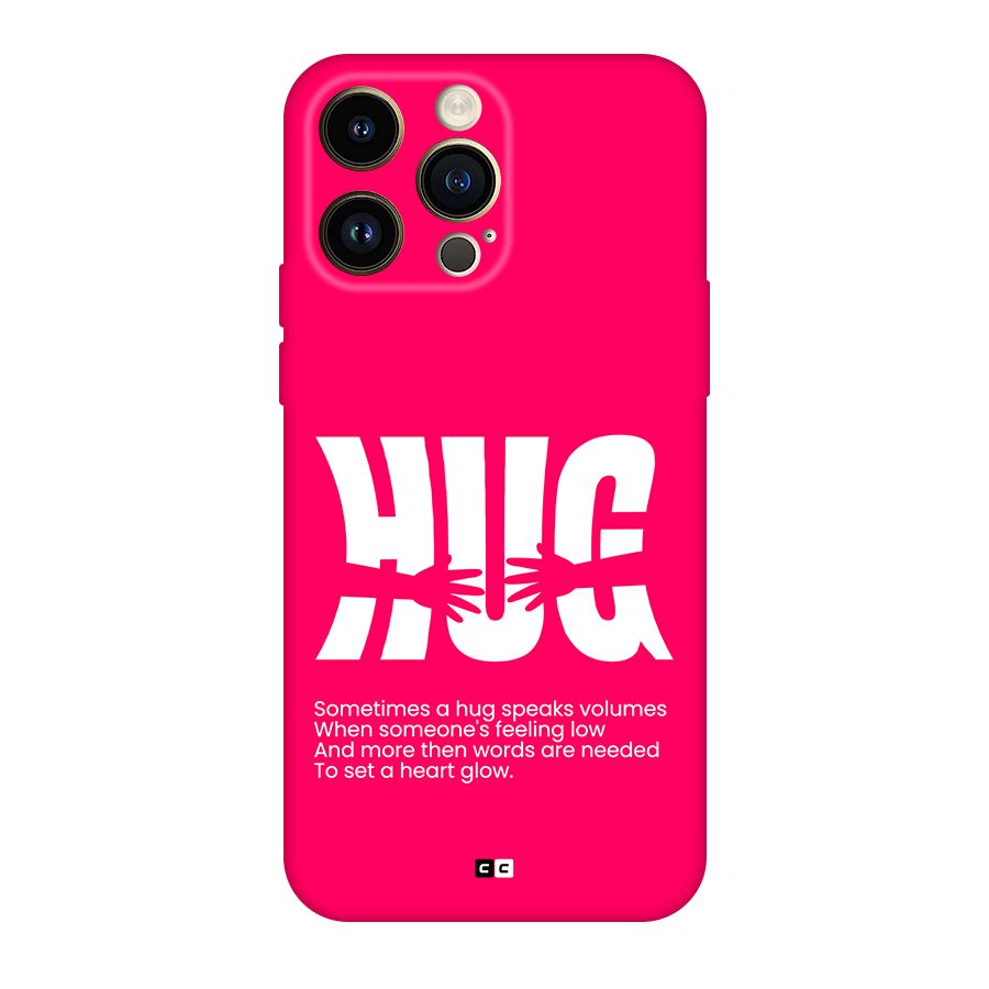 Hug Speaks Back Case for iPhone 14 Pro Max