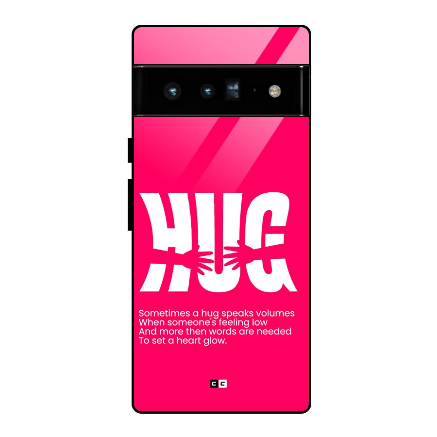 Hug Speaks Glass Back Case for Google Pixel 6 Pro