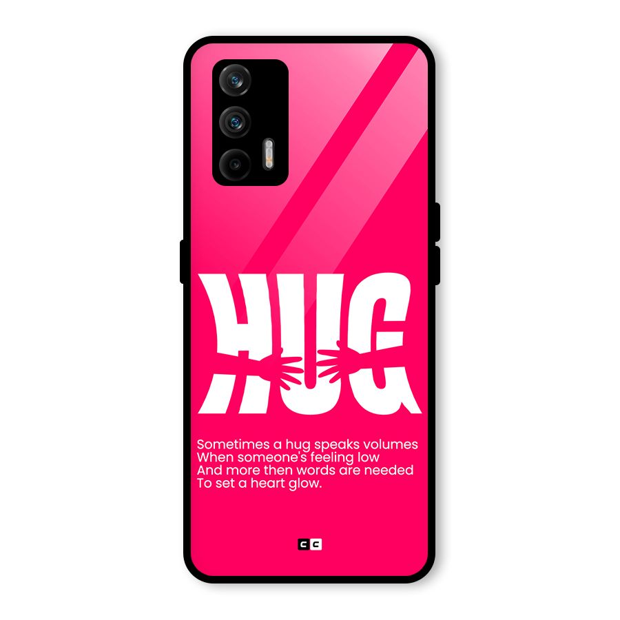 Hug Speaks Glass Back Case for Realme X7 Max