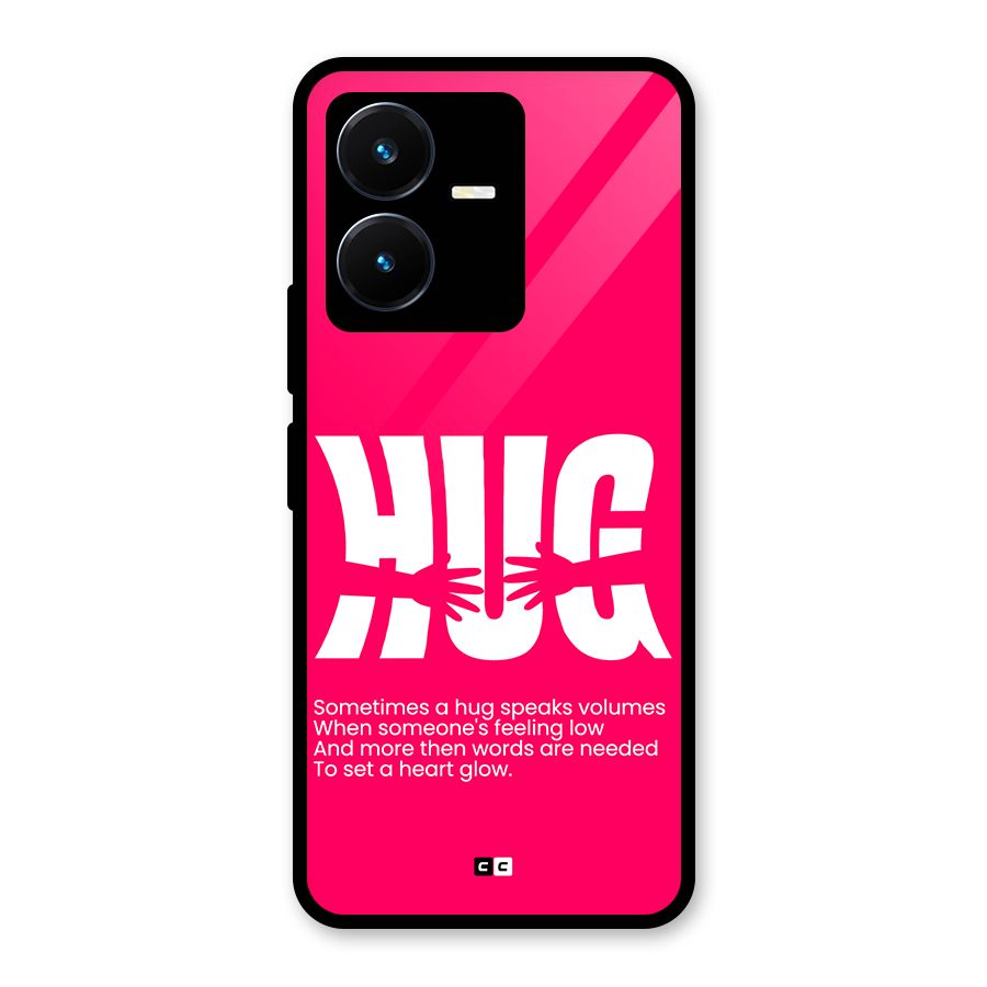 Hug Speaks Glass Back Case for Vivo Y22