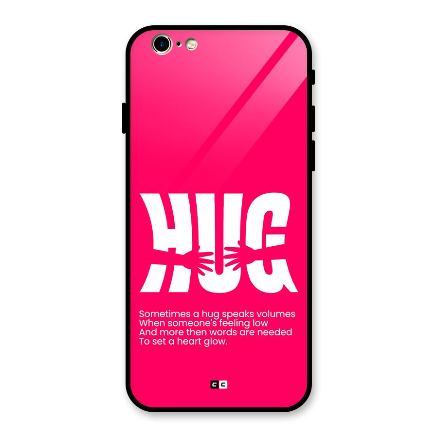 Hug Speaks Glass Back Case for iPhone 6 6S