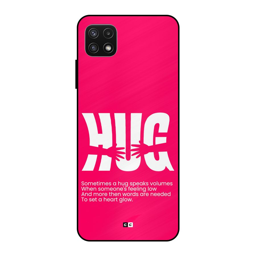 Hug Speaks Metal Back Case for Galaxy A22 5G