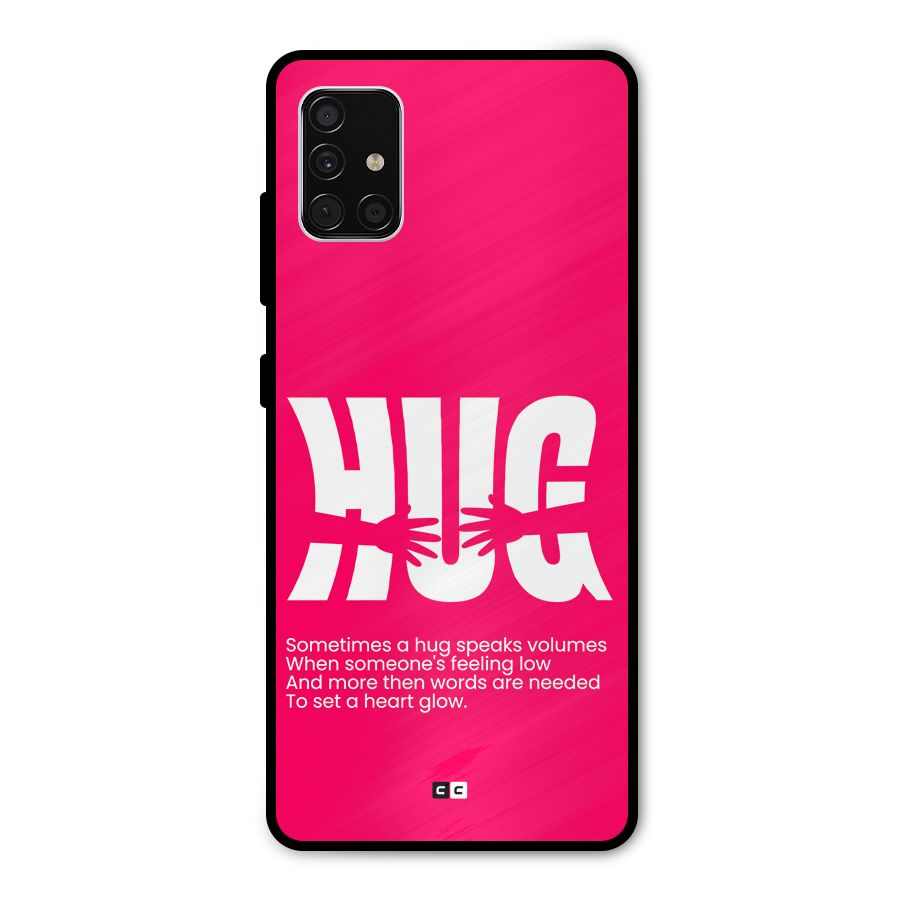 Hug Speaks Metal Back Case for Galaxy A51