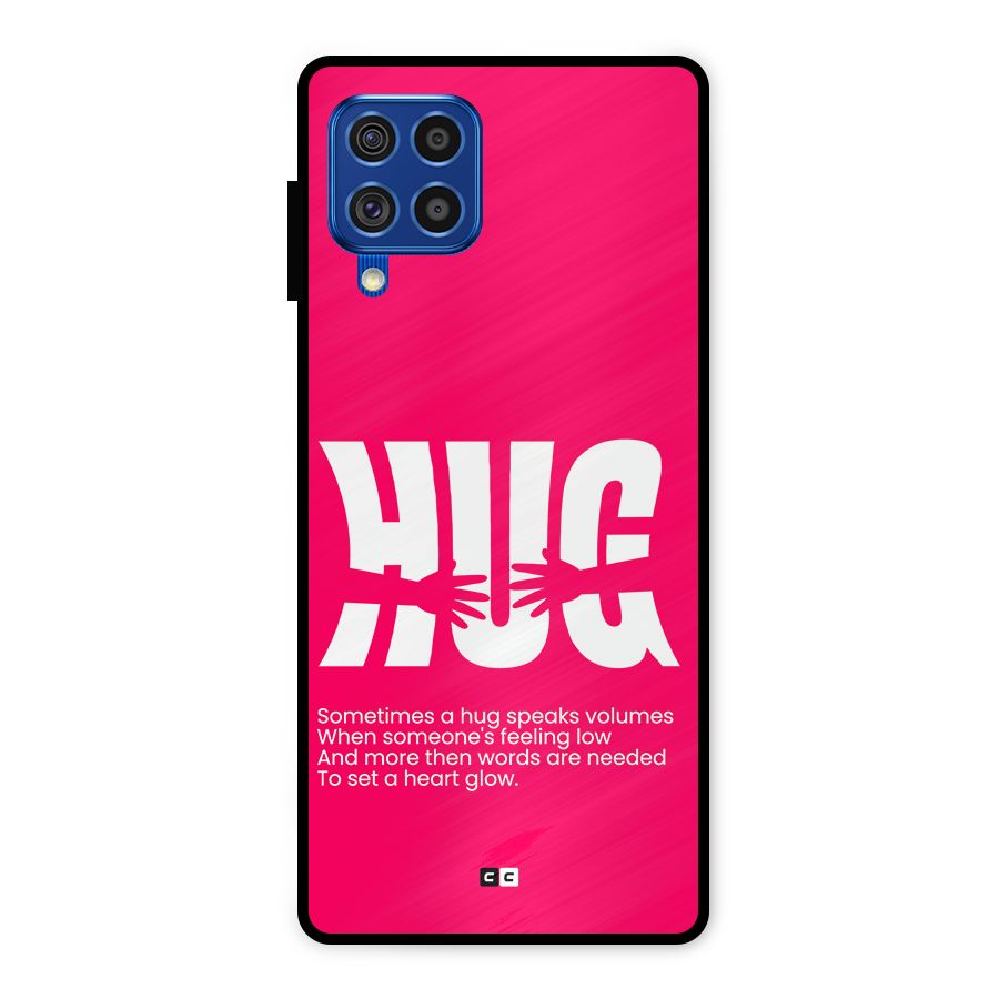 Hug Speaks Metal Back Case for Galaxy F62