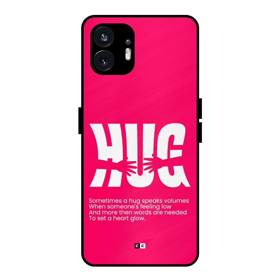 Hug Speaks Metal Back Case for Nothing Phone 2