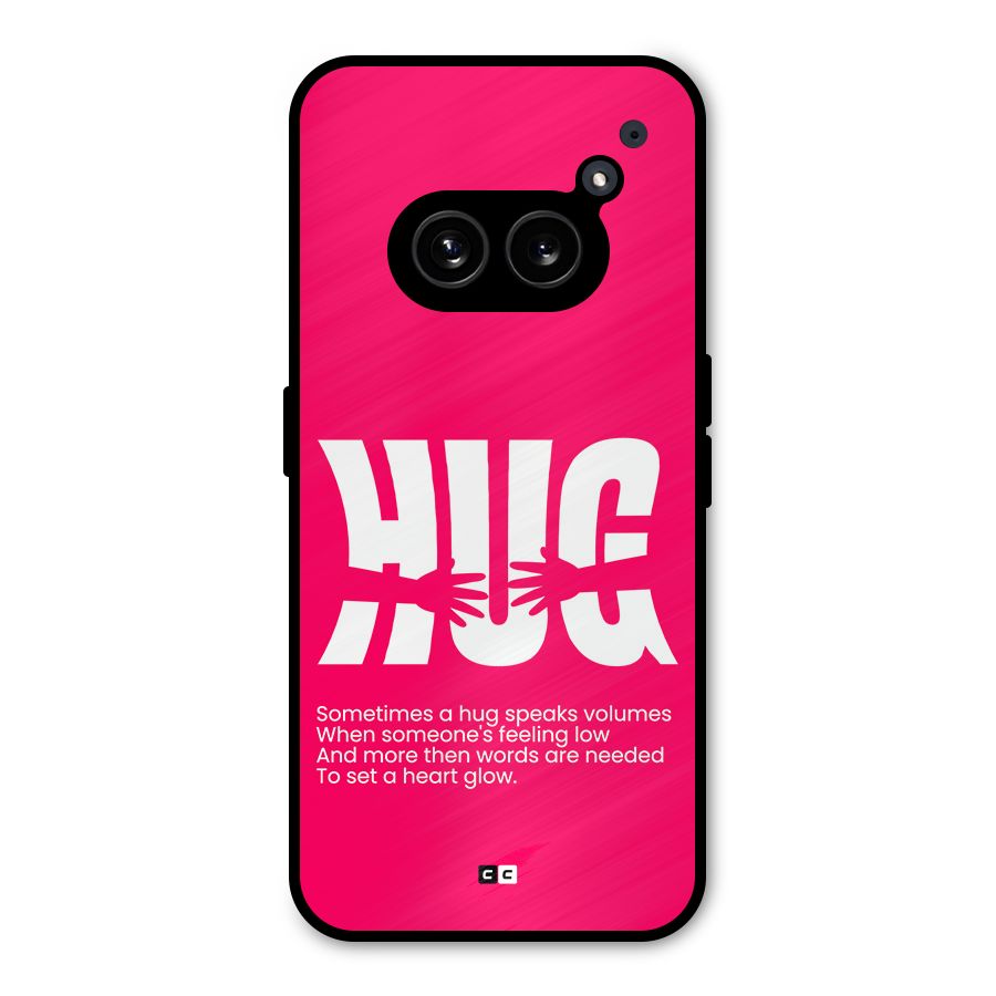 Hug Speaks Metal Back Case for Nothing Phone 2a Plus