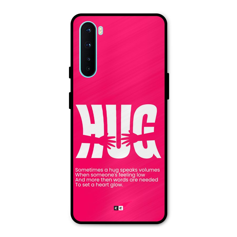 Hug Speaks Metal Back Case for OnePlus Nord