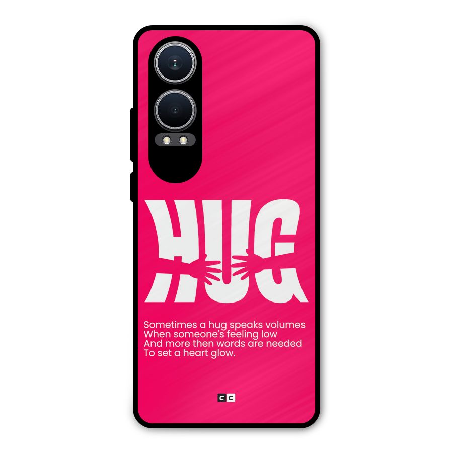 Hug Speaks Metal Back Case for OnePlus Nord CE4 Lite
