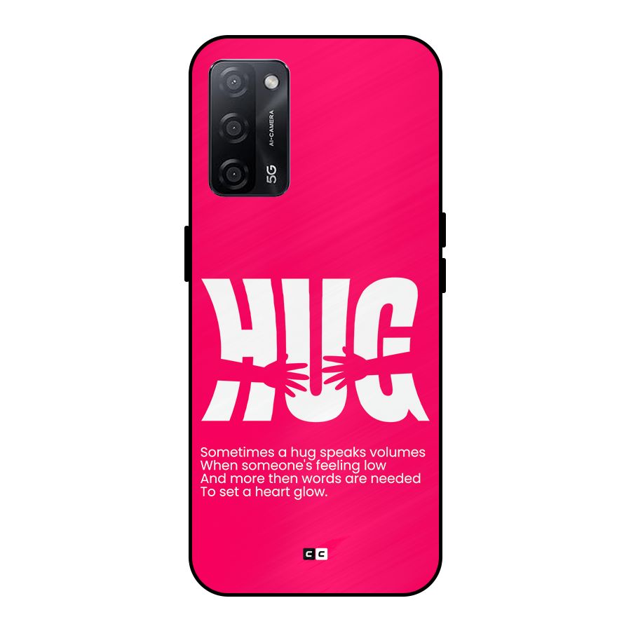 Hug Speaks Metal Back Case for Oppo A53s 5G