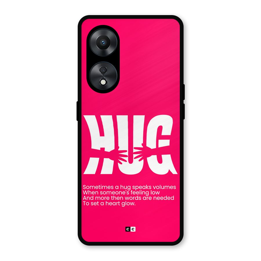 Hug Speaks Metal Back Case for Oppo A78