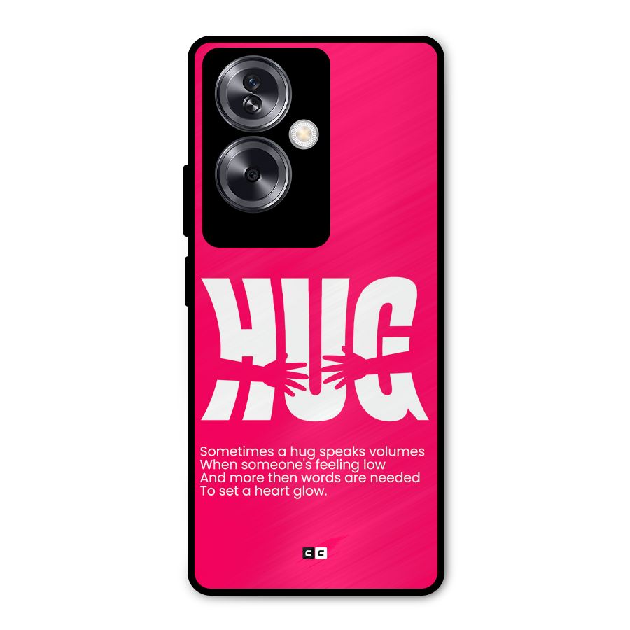 Hug Speaks Metal Back Case for Oppo A79 5G
