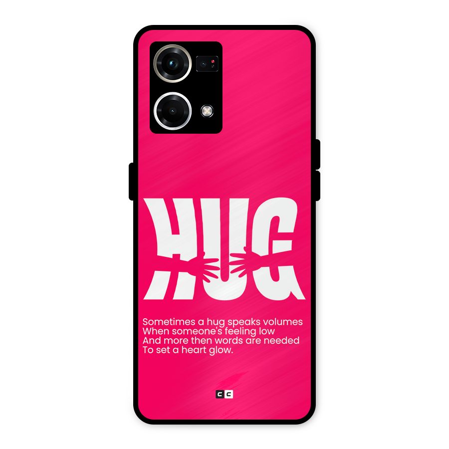 Hug Speaks Metal Back Case for Oppo F21 Pro 4G
