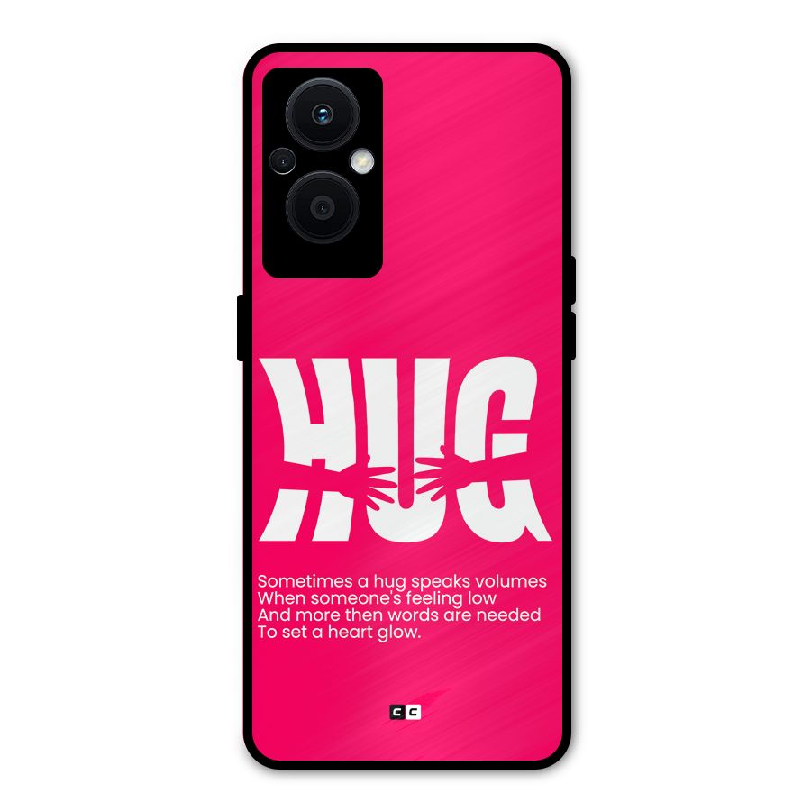 Hug Speaks Metal Back Case for Oppo F21 Pro 5G