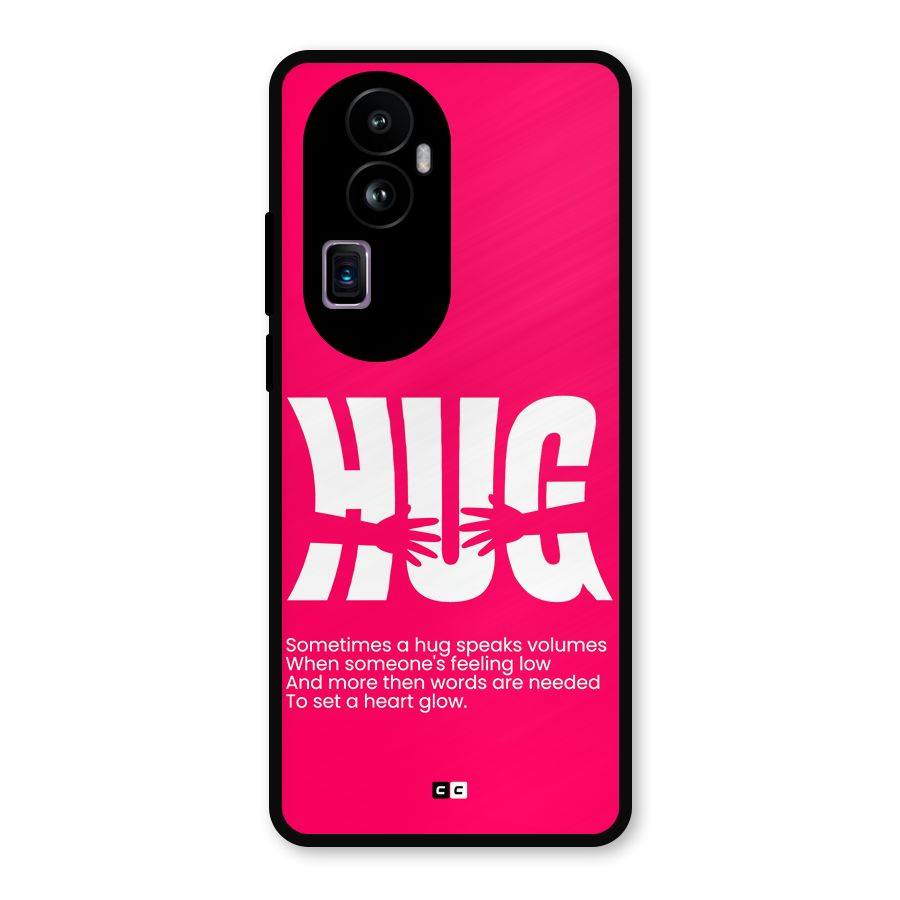 Hug Speaks Metal Back Case for Oppo Reno10 Pro Plus